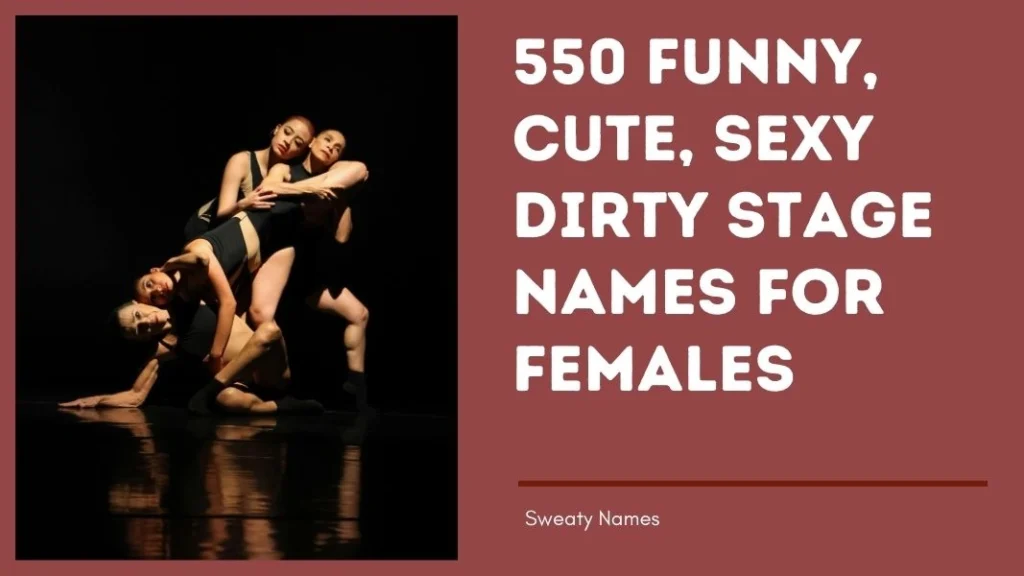Dirty Stage Names