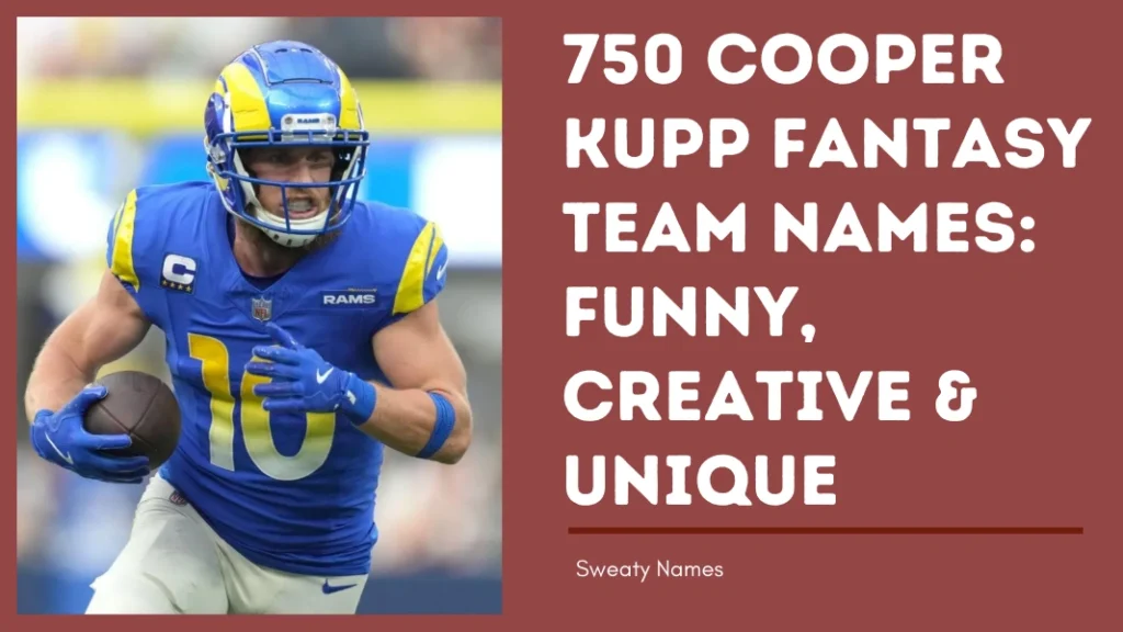 Cooper Kupp Fantasy Team Names