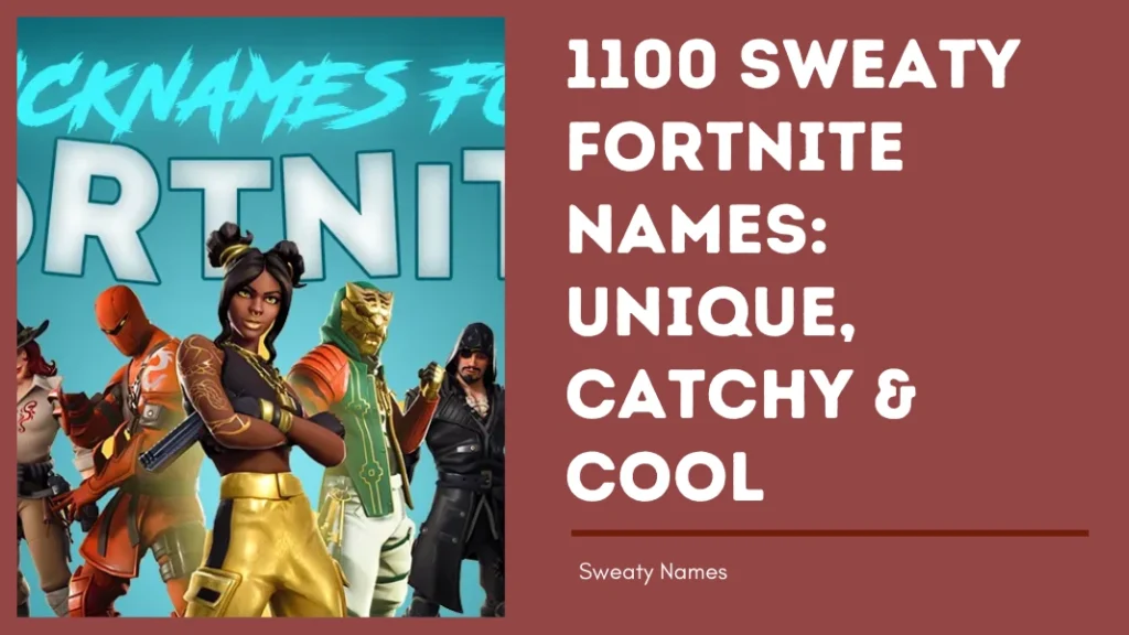 Sweaty Fortnite Names